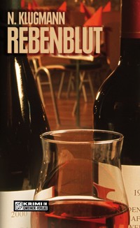 Rebenblut - Norbert Klugmann - E-Book