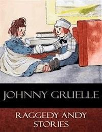 Raggedy Andy Stories - Johnny Gruelle - E-Book