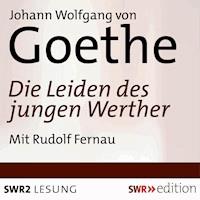 Die Leiden des jungen Werther - Johann Wolfgang von Goethe - Hörbuch