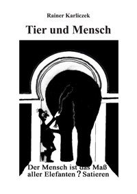 Tier und Mensch - Rainer Karliczek - E-Book