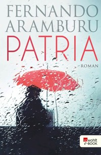 Patria - Fernando Aramburu - E-Book