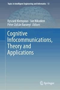 Cognitive Infocommunications, Theory and Applications -  - E-Book
