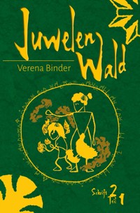 Juwelenwald 2.1 - Verena Binder - E-Book