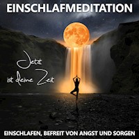Einschlafen, befreit von Angst und Sorgen | Einschlafmeditation - Raphael Kempermann - Hörbuch
