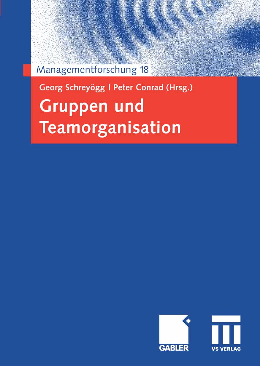 Gruppen und Teamorganisation -  - E-Book