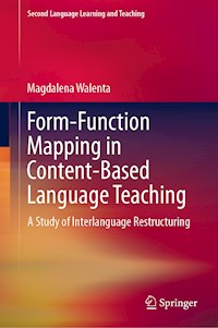 Form-Function Mapping in Content-Based Language Teaching - Magdalena Walenta - E-Book