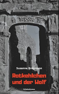 Rotkehlchen und der Wolf - Susanne Brügmann - E-Book