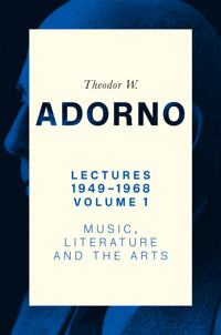 Lectures 1949-1968, Volume 1 - Theodor W. Adorno - E-Book