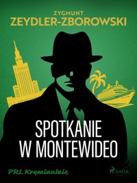 Spotkanie w Montevideo - Zygmunt Zeydler-Zborowski - E-Book