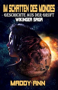 Im Schatten des Mondes - Maddy Ann - E-Book