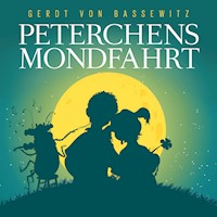 Peterchens Mondfahrt - Gerdt von Bassewitz - Hörbuch