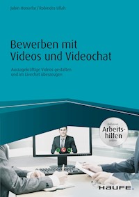 Bewerben mit Videos und Videochat - inkl. Arbeitshilfen online - Jubin Honarfar - E-Book