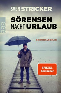 Sörensen macht Urlaub - Sven Stricker - E-Book