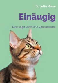 Einäugig - Jutta Meise - E-Book