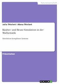 Räuber- und Beute-Simulation in der Mathematik - Julia Thielert - E-Book