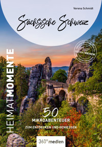 Sächsische Schweiz - HeimatMomente - Verena Schmidt - E-Book