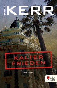 Kalter Frieden - Philip Kerr - E-Book