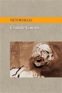 Claude Gueux - Espanol - Victor Hugo - E-Book