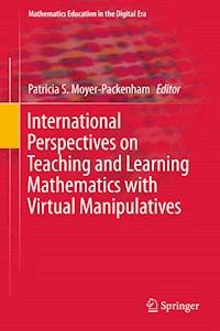 International Perspectives on Teaching and Learning Mathematics with Virtual Manipulatives - - E-Book