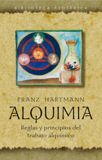 Alquimia - Franz Hartmann - E-Book