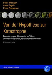 Von der Hypothese zur Katastrophe - Peter Weingart - E-Book