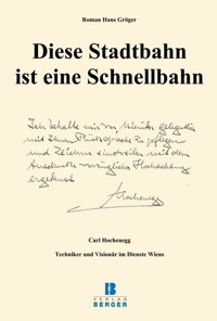 Diese Stadtbahn ist eine Schnellbahn - Roman Hans Gröger - E-Book