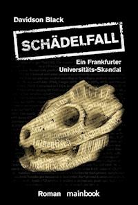 Schädelfall - Ein Frankfurter Universitäts-Skandal - Davidson Black - E-Book