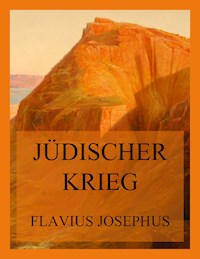 Jüdischer Krieg - Flavius Josephus - E-Book