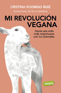 Mi revolución vegana - Cristina Rodrigo Ruiz - E-Book