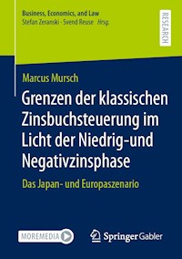 Grenzen der klassischen Zinsbuchsteuerung im Licht der Niedrig-und Negativzinsphase - Marcus Mursch - E-Book