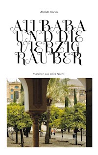 Ali Baba und die vierzig Räuber - Abd Al-Karim - E-Book