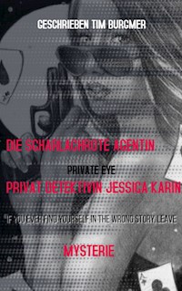 Die scharlachrote Agentin - Tim Burgmer - E-Book