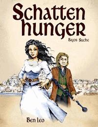 Schattenhunger - Ben Leo - E-Book