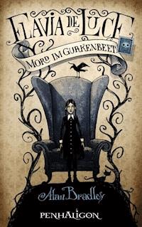 Flavia de Luce 1 - Mord im Gurkenbeet - Alan Bradley - E-Book