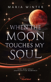 When the Moon touches my Soul - Maria Winter - E-Book