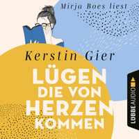Lügen, die von Herzen kommen (Gekürzt) - Kerstin Gier - Hörbuch