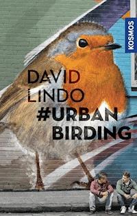 #Urban Birding - David Lindo - E-Book