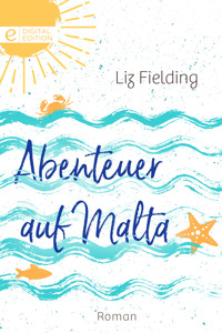 Abenteuer auf Malta - Liz Fielding - E-Book