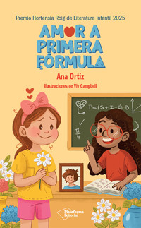 Amor a primera fórmula - Ana Ortiz Oña - E-Book
