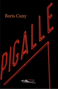 Pigalle - Boris Cuny - E-Book