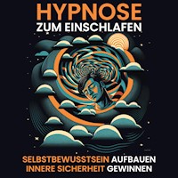 Hypnose - Selbstbewusstsein aufbauen, innere Sicherheit gewinnen - Raphael Kempermann - Hörbuch