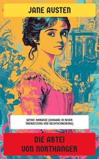 Die Abtei von Northanger - Jane Austen. - E-Book
