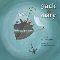 Jack and Mary in the Land of Thieves - Jack Tales, Book 3 (Unabridged) - Andy Jones - Hörbuch