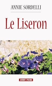 Le Liseron - Annie Sordelli - E-Book