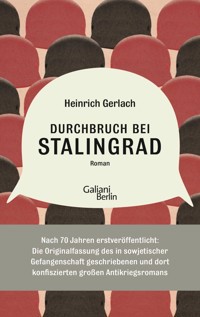 Durchbruch bei Stalingrad - Heinrich Gerlach - E-Book