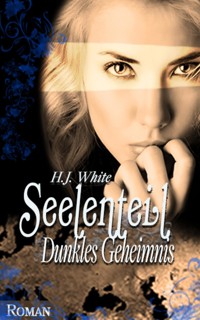 Seelenteil - H.J. White - E-Book