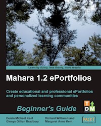 Mahara 1.2 E-Portfolios: Beginner's Guide - Kent Derrin Michael - E-Book