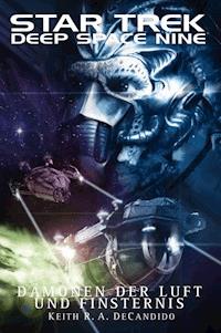 Star Trek - Deep Space Nine 8.04: Dämonen der Luft und Finsternis - Keith R.A. DeCandido - E-Book