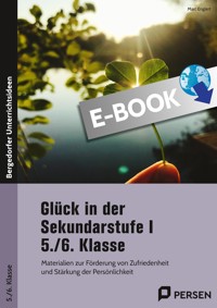 Glück in der Sekundarstufe I - 5./6. Klasse - Marc Englert - E-Book