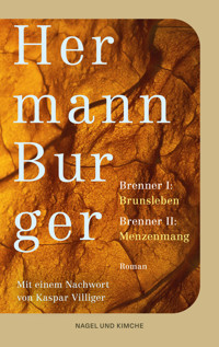 Brenner 1: Brunsleben. Brenner 2: Menzenmang - Hermann Burger - E-Book